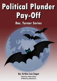 Political Plunder Pay-Off : Doc. Turner Series