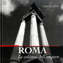Rome : The Columns of Empire, Hardback Book Rome : The Columns of Empire, Hardback Book