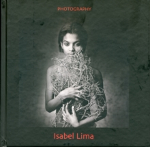 Isabel Lima: Photography, Hardback Book Isabel Lima: Photography, Hardback Book