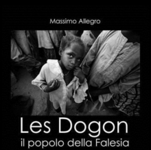 Les Dogon: The People of Falesia, Hardback Book Les Dogon: The People of Falesia, Hardback Book