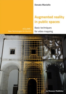 Augmented Reality in public spaces. Basic Techniques for video mapping