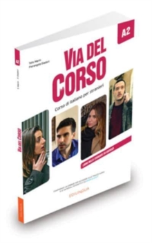 Via del Corso A2 : Libro dello studente ed esercizi + codice i-d-e-e