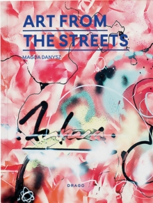 Art From The Streets, Paperback / softback Book Art From The Streets, Paperback / softback Book