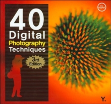 40 Digital Photography Techniques 3e, Paperback Book 40 Digital Photography Techniques 3e, Paperback Book