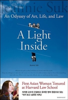 A Light Inside : An Odyssey of Art, Life, and Law, Paperback / softback Book A Light Inside : An Odyssey of Art, Life, and Law, Paperback / softback Book