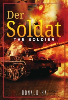 Der Soldat: The Soldier Series Book 1