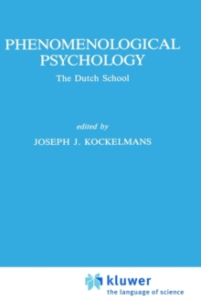 Phenomenological Psychology : The Dutch School