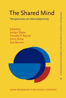 The Shared Mind : Perspectives on intersubjectivity