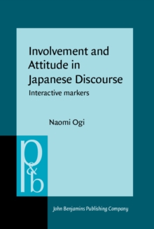 Involvement and Attitude in Japanese Discourse : Interactive markers