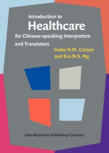 Introduction to Healthcare for Chinese-speaking Interpreters and Translators