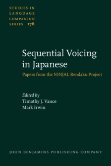 Sequential Voicing in Japanese : Papers from the NINJAL Rendaku Project