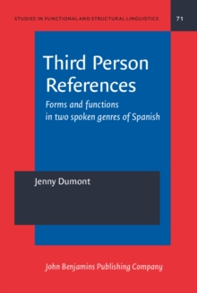 Third Person References : Forms and functions in two spoken genres of Spanish