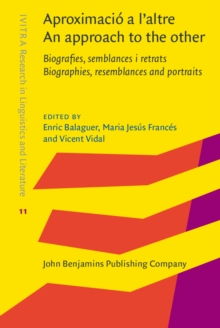 Aproximacio a l'altre / An approach to the other : Biografies, semblances i retrats / Biographies, resemblances and portraits