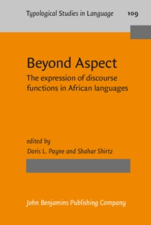 Beyond Aspect : The expression of discourse functions in African languages