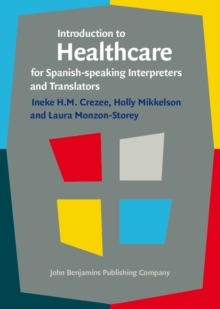 Introduction to Healthcare for Spanish-speaking Interpreters and Translators