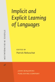 Implicit and Explicit Learning of Languages