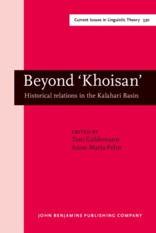 Beyond 'Khoisan' : Historical relations in the Kalahari Basin