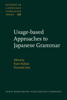 Usage-based Approaches to Japanese Grammar : Towards the understanding of human language