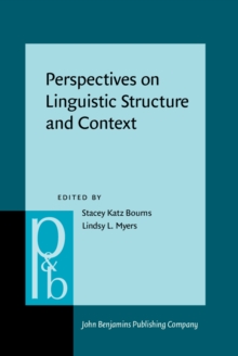 Perspectives on Linguistic Structure and Context : Studies in honor of Knud Lambrecht