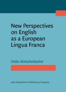 New Perspectives on English as a European Lingua Franca