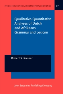 Qualitative-Quantitative Analyses of Dutch and Afrikaans Grammar and Lexicon