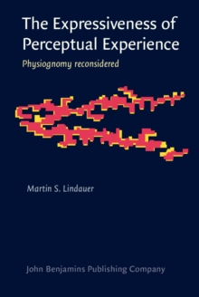 The Expressiveness of Perceptual Experience : Physiognomy reconsidered