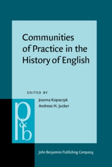 Communities of Practice in the History of English