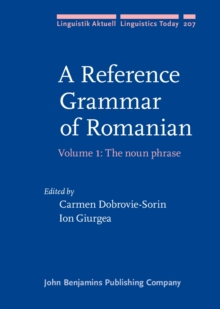 A Reference Grammar of Romanian : Volume 1: The noun phrase