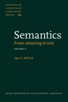 Semantics : From meaning to text. Volume 2