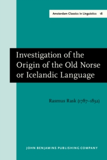 Investigation of the Origin of the Old Norse or Icelandic Language : New edition of the 1993 English translation by Niels Ege