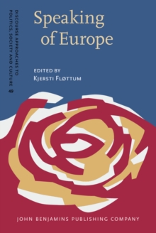 Speaking of Europe : Approaches to complexity in European political discourse