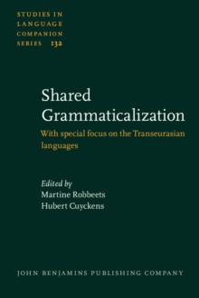 Shared Grammaticalization : With special focus on the Transeurasian languages