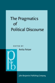 The Pragmatics of Political Discourse : Explorations across cultures