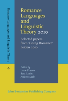 Romance Languages and Linguistic Theory 2010 : Selected papers from 'Going Romance' Leiden 2010