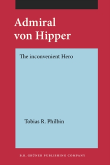 Admiral von Hipper : The inconvenient Hero