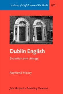 Dublin English : Evolution and change