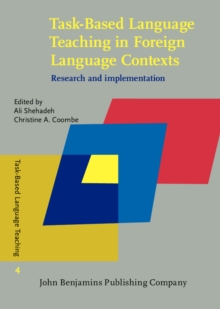 Task-Based Language Teaching in Foreign Language Contexts : Research and implementation