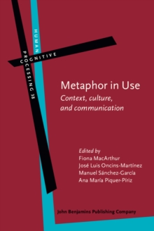 Metaphor in Use : Context, culture, and communication