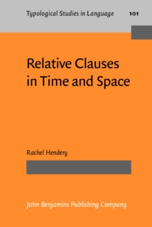 Relative Clauses in Time and Space : A case study in the methods of diachronic typology