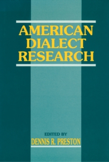 American Dialect Research : Celebrating the 100th anniversary of the American Dialect Society, 1889-1989