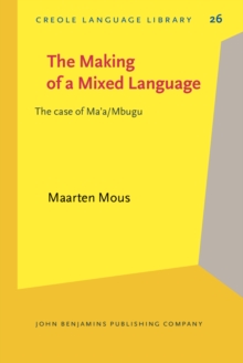 The Making of a Mixed Language : The case of Ma'a/Mbugu