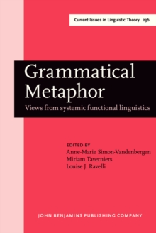 Grammatical Metaphor : Views from systemic functional linguistics