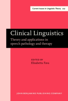 Clinical Linguistics : Theory and applications in speech pathology and therapy