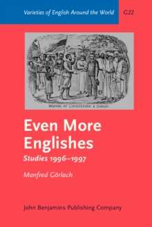 Even More Englishes : Studies 1996-1997. With a foreword by John Spencer