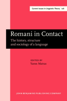 Romani in Contact : The history, structure and sociology of a language