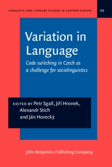 Variation in Language : Code switching in Czech as a challenge for sociolinguistics