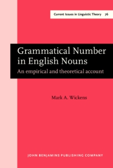 Grammatical Number in English Nouns : An empirical and theoretical account