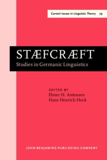 STAEFCRAEFT : Studies in Germanic Linguistics. Selected papers from the 1st and 2nd Symposium on Germanic Linguistics, University of Chicago, 4 April 1985, and University of Illinois at Urbana-Champai