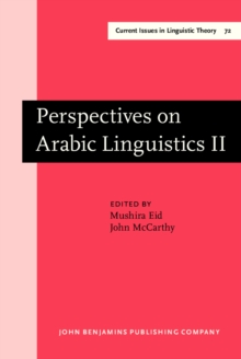 Perspectives on Arabic Linguistics : Papers from the Annual Symposium on Arabic Linguistics. Volume II: Salt Lake City, Utah 1988