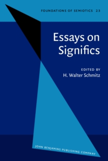 Essays on Significs : Papers presented on the occasion of the 150th anniversary of the birth of Victoria Lady Welby (1837-1912)